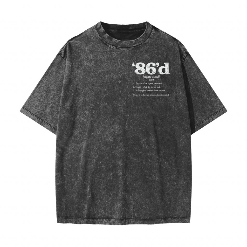 86'd Heavyweight Snow Washed T-Shirt
