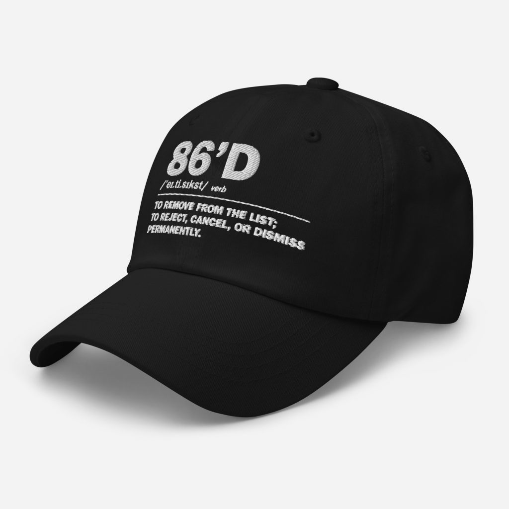 86'd Dad Hat view 5