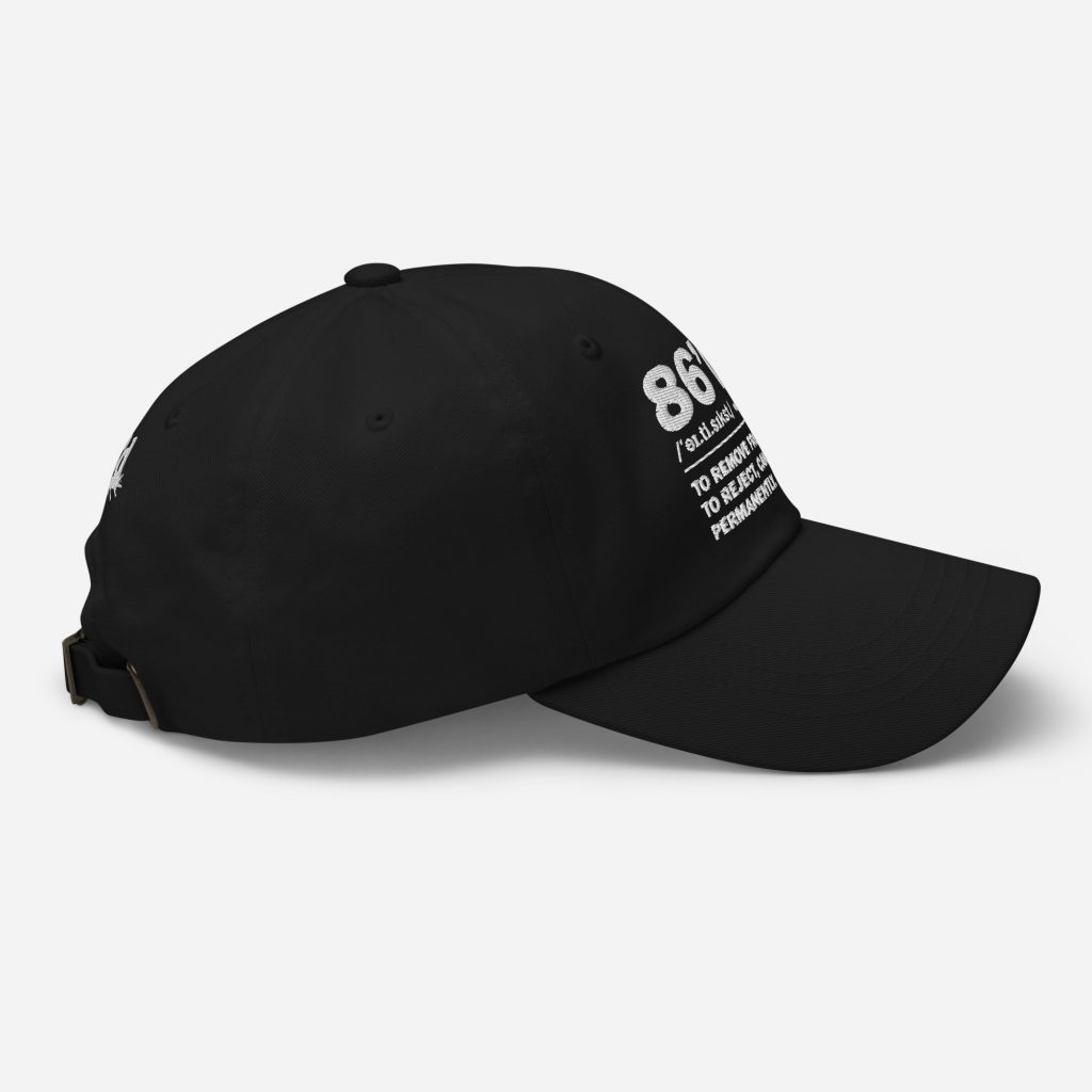 86'd Dad Hat view 2