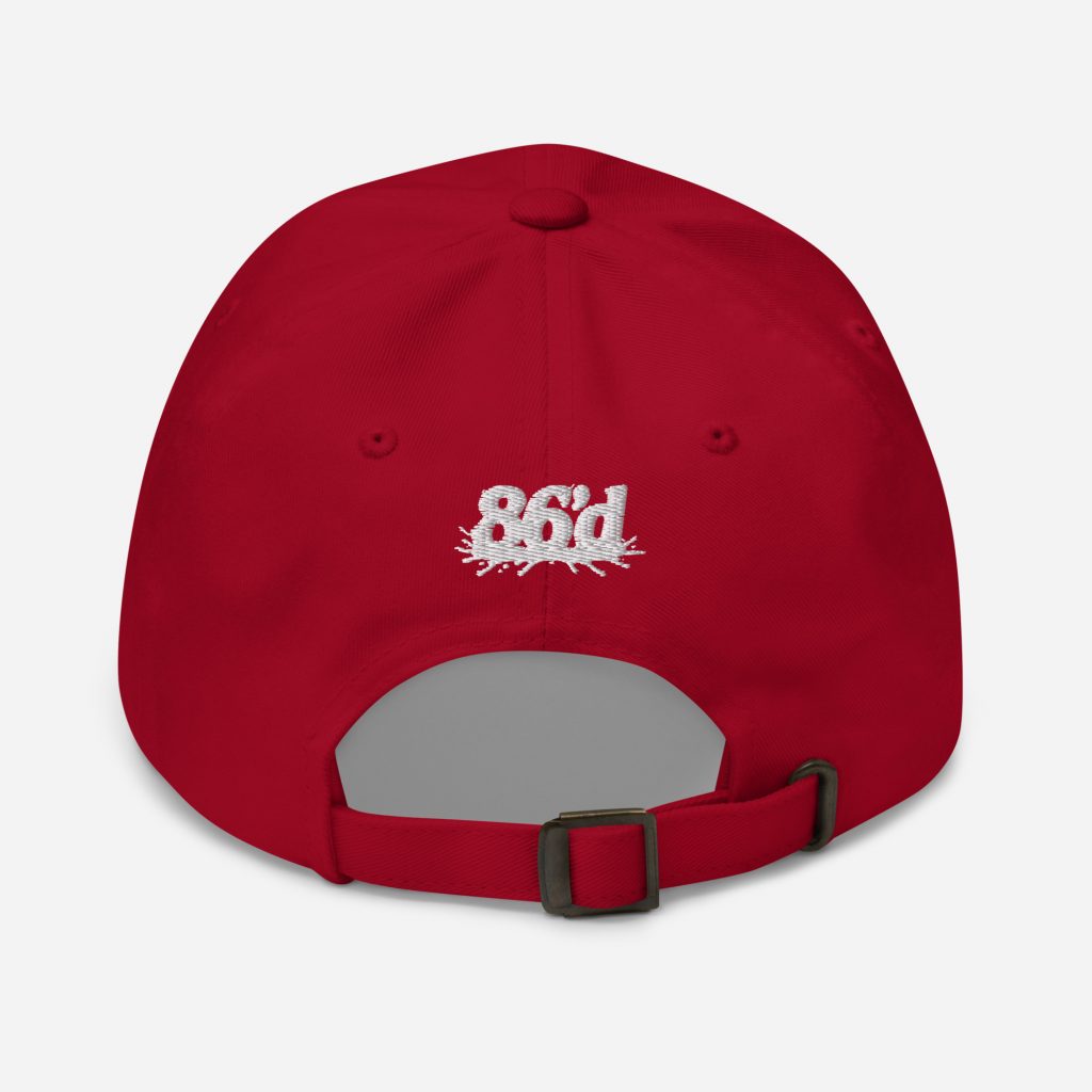 86'd Dad Hat view 18