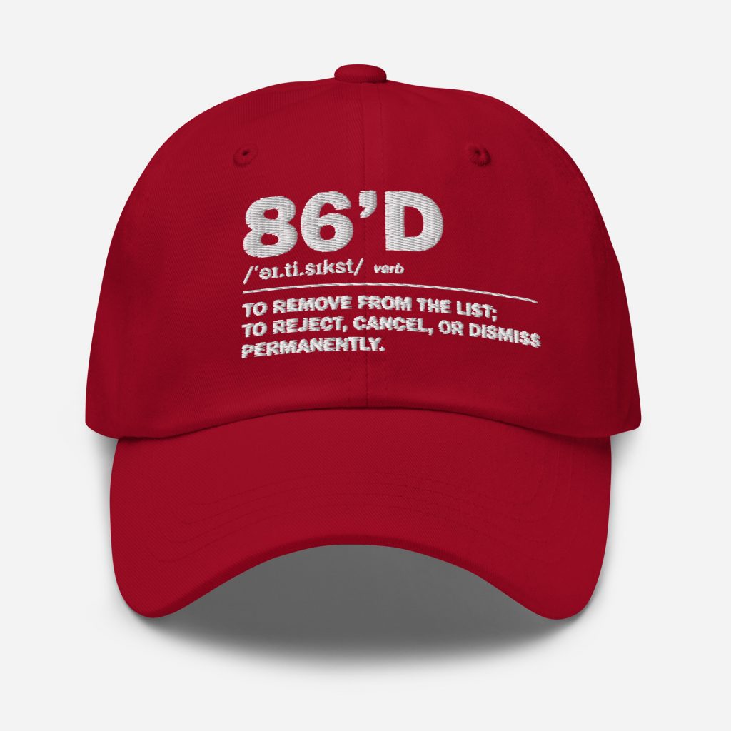 86'd Dad Hat view 17