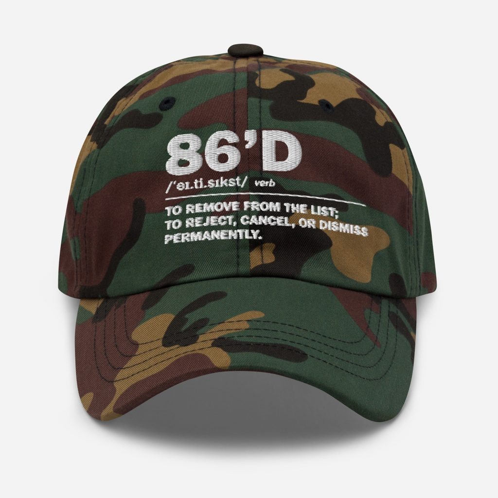 86'd Dad Hat view 35