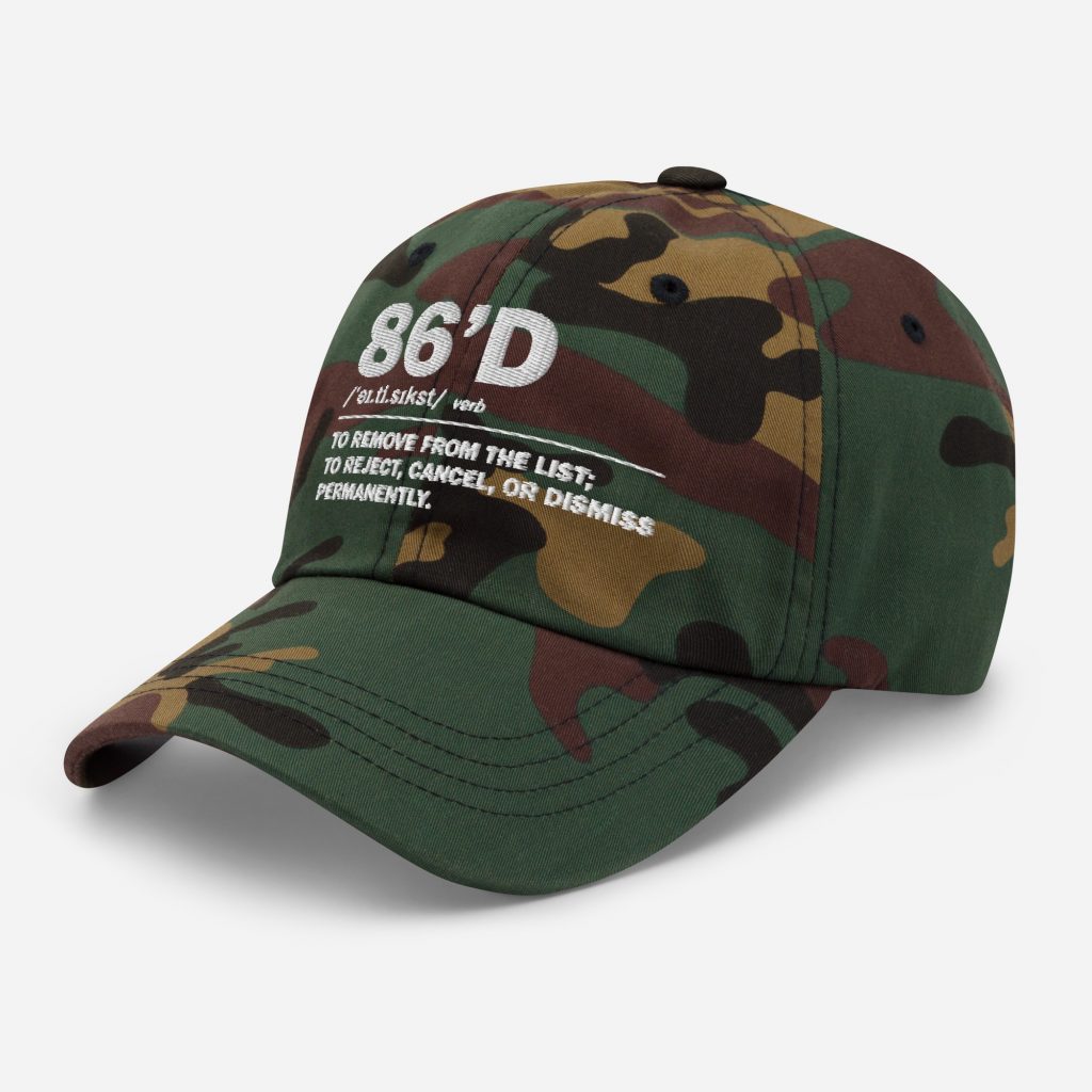86'd Dad Hat view 34