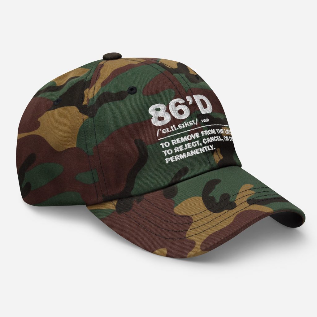 86'd Dad Hat view 32