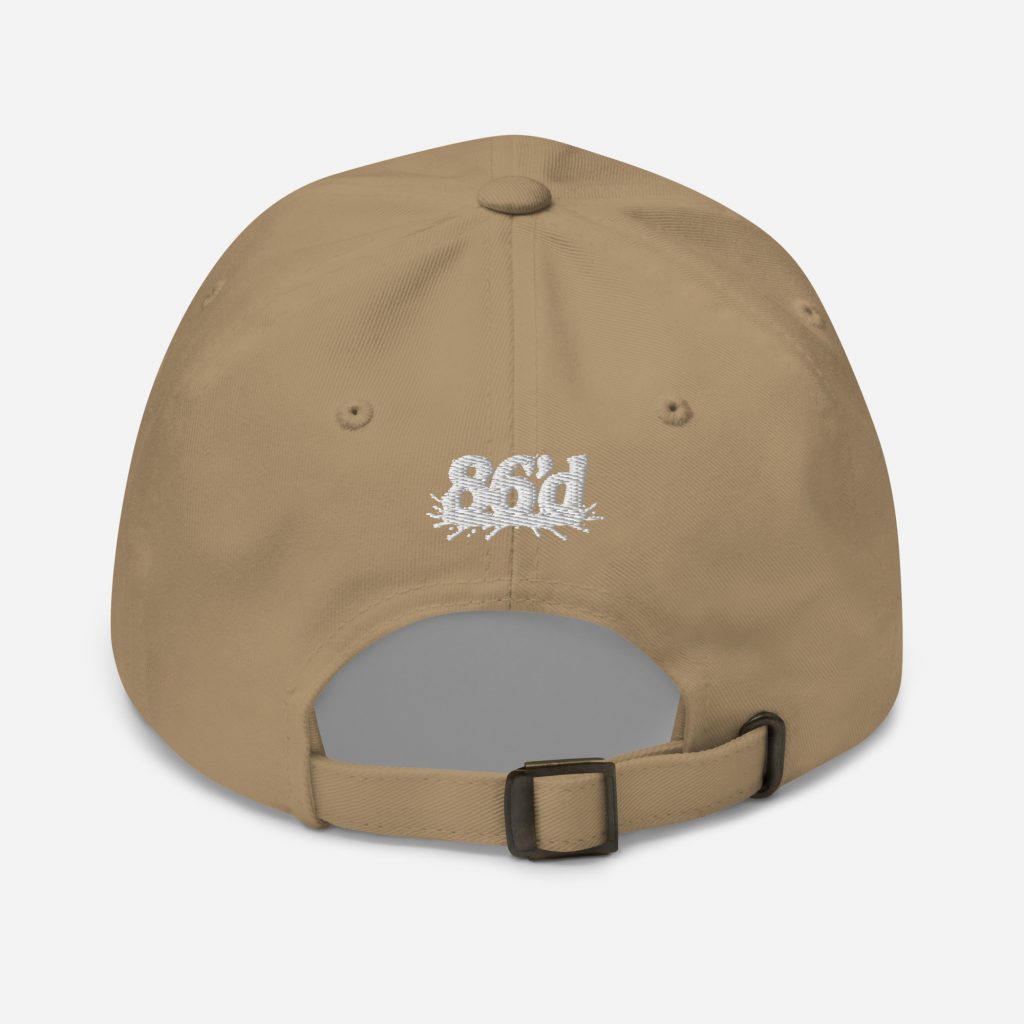 86'd Dad Hat view 42