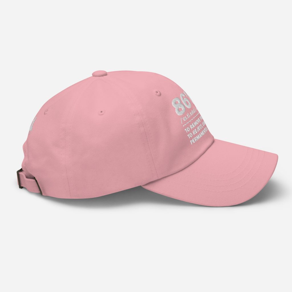 86'd Dad Hat view 43