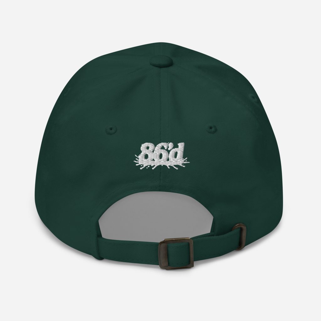 86'd Dad Hat view 24