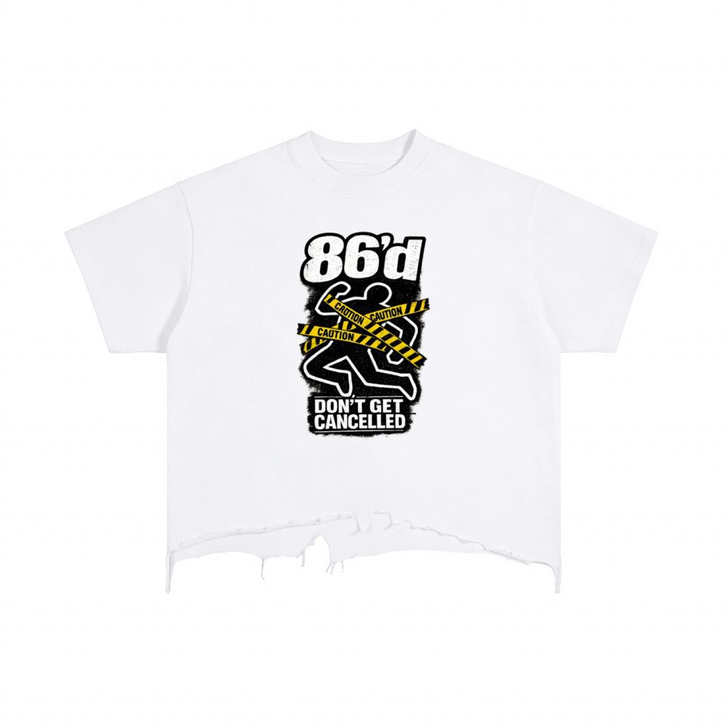 86'd Dont Get Cancelled Distressed Hem T-Shirt view 3