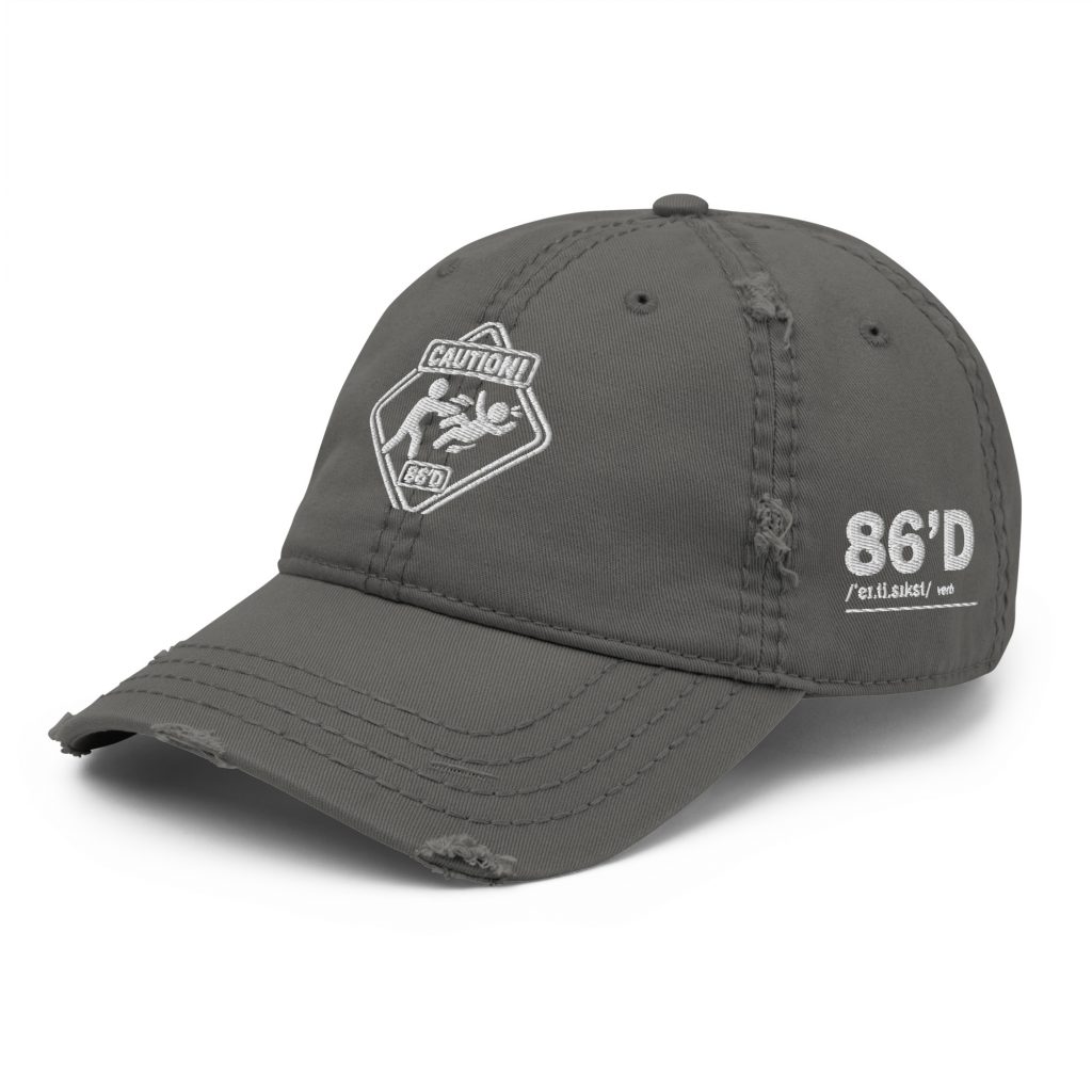 86'd Caution Distressed Dad Hat view 15