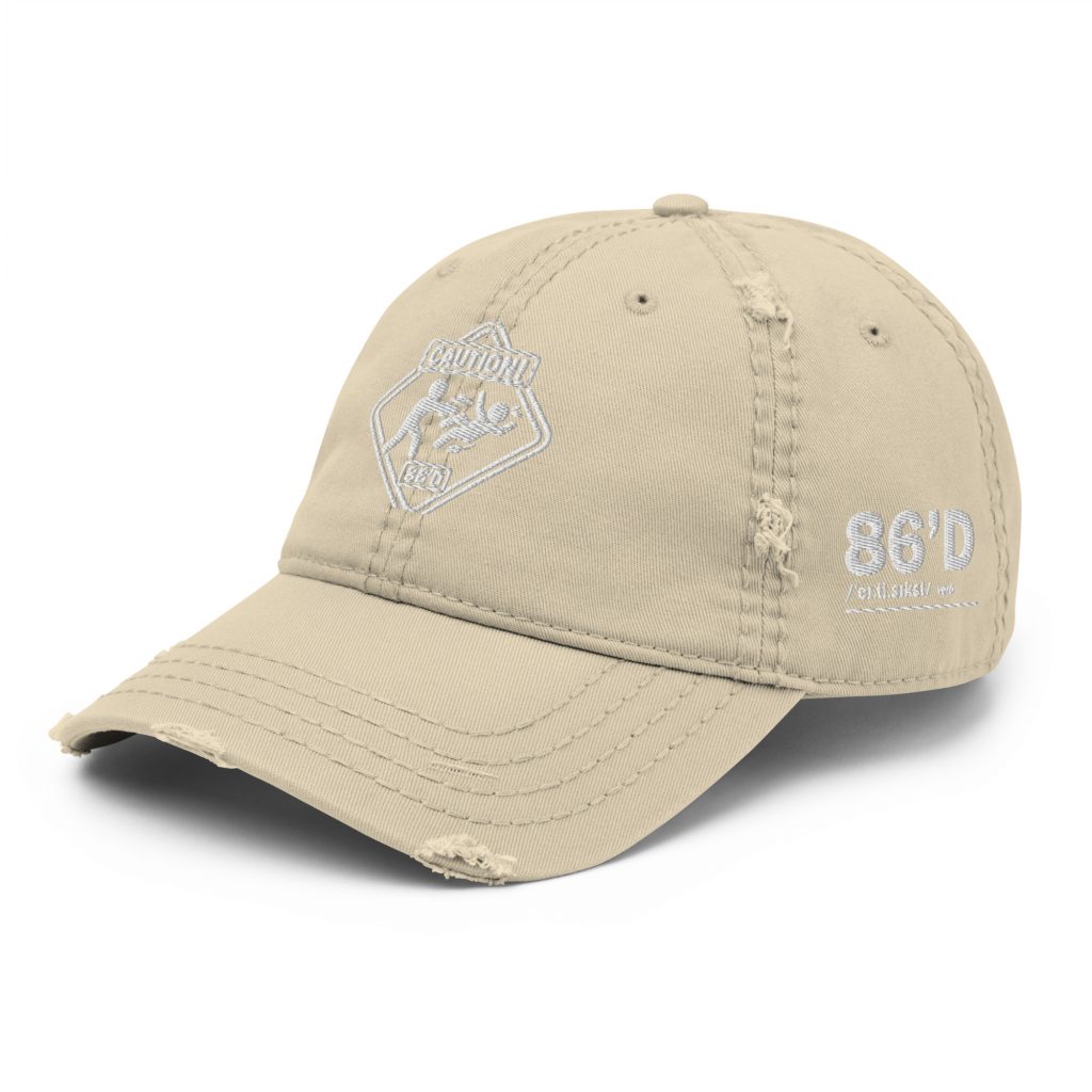 86'd Caution Distressed Dad Hat view 21